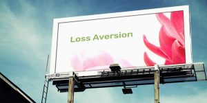 loss aversion o aversion a las perdidas