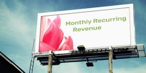 monthly recurring revenue o ingresos recurrentes mensuales